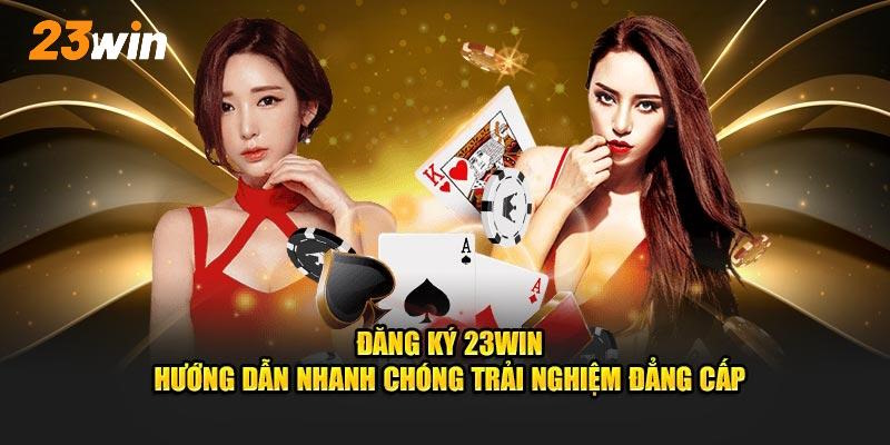 Những phương thức đăng ký 23win hiệu quả nhất